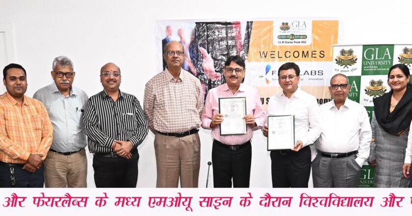 An MOU signed between FARE Labs, Gurugram and GLA University Mathura