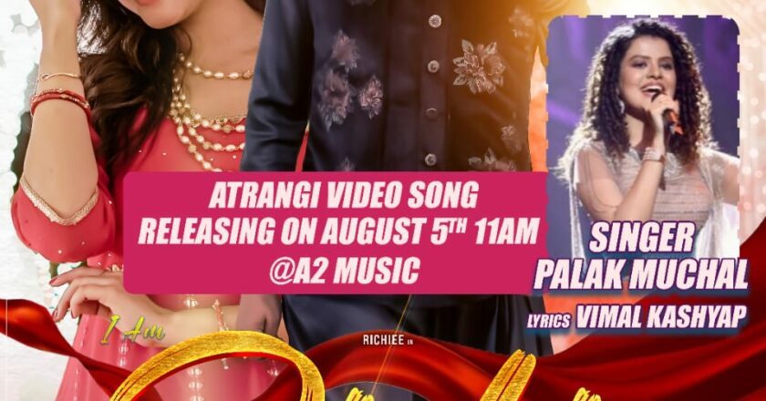 Palak Muchhal Song Atrangi from film Richie will be releasing on 5th August in Mumbai