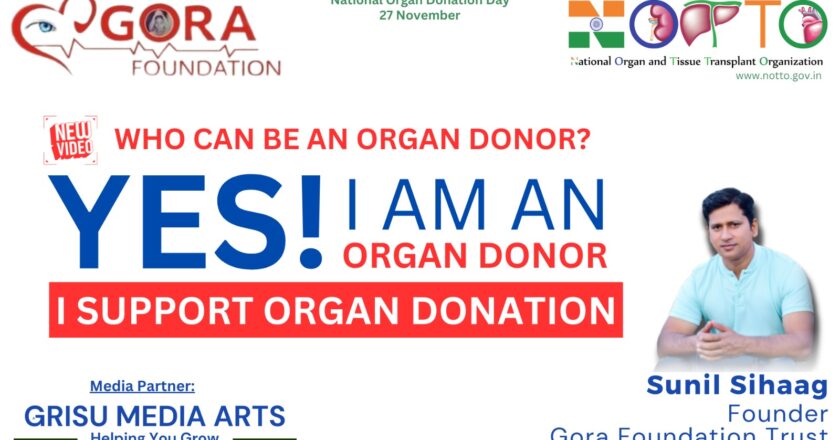 Grisu Media Arts Partners with Gora Foundation to Drive Organ Donation Awareness on National Organ Donation Day; Says Social Activist Sunil Sihaag