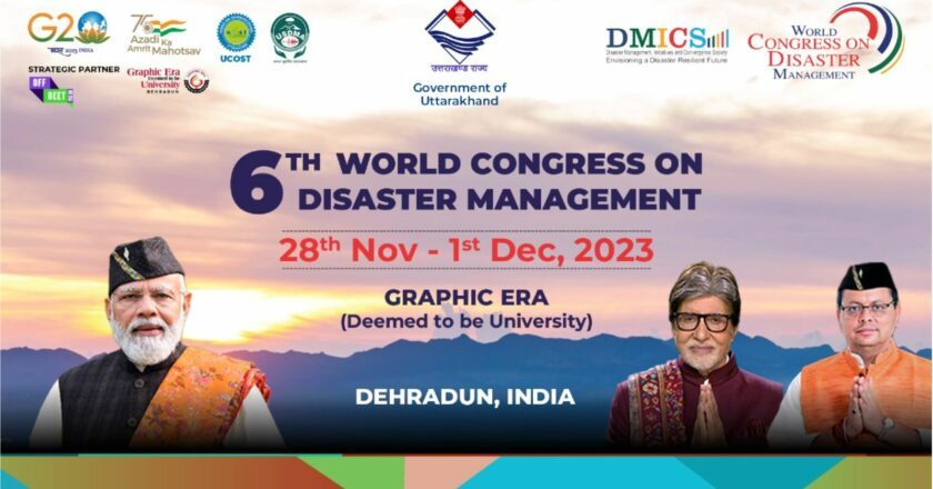 Uttarakhand set to host prestigious Global Event on Disaster Management