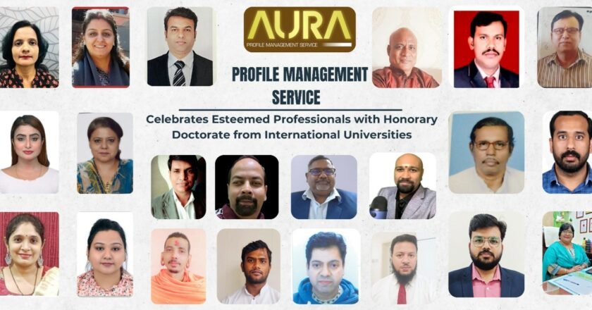 Aura Profile Management Services Celebrates Esteemed Professionals with Honorary Doctorates from International Universities