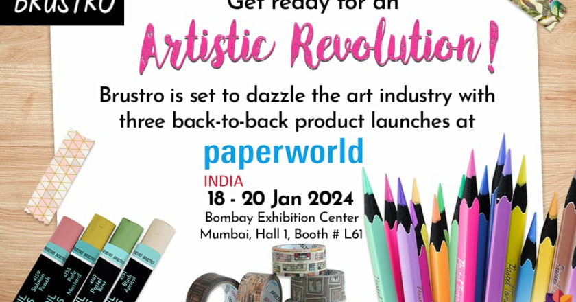 Brustro is Set to Dazzle Paperworld 2024- Mumbai with Three Exclusive Product Launches Over Three Consecutive Days.
