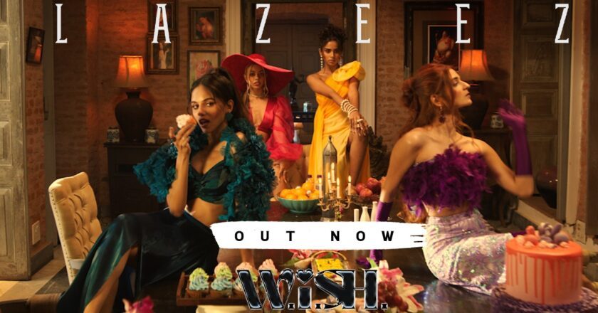 ‘Careful what you W.i.S.H. for’ says India’s first girl group in two decades!Curated by Chennai-born, renowned composer & producer Mikey McCleary, W.i.S.H. launches their first ever single ‘Lazeez’