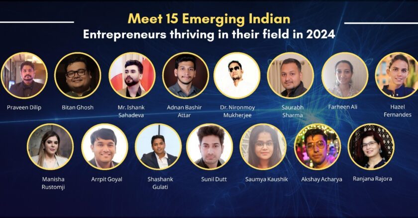 Meet 15 Emerging Indian Entrepreneurs thriving in their field in 2024
