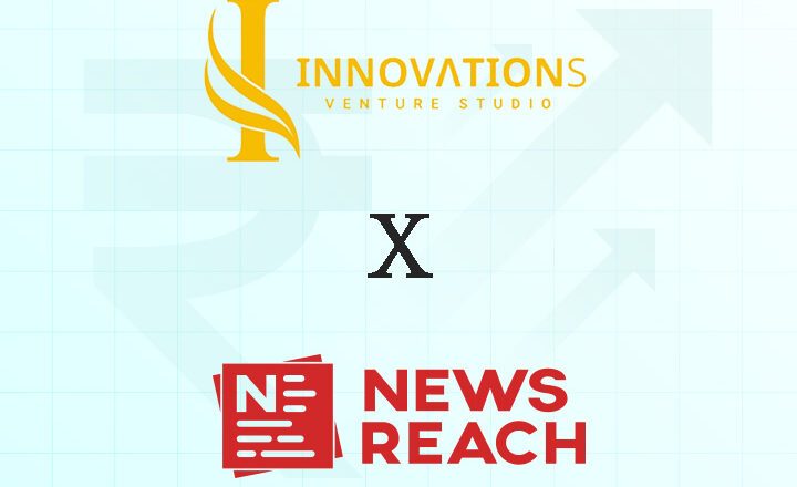 Innovations Venture Studio Invests in NewsReach, India’s Leading PR Tech Platform  