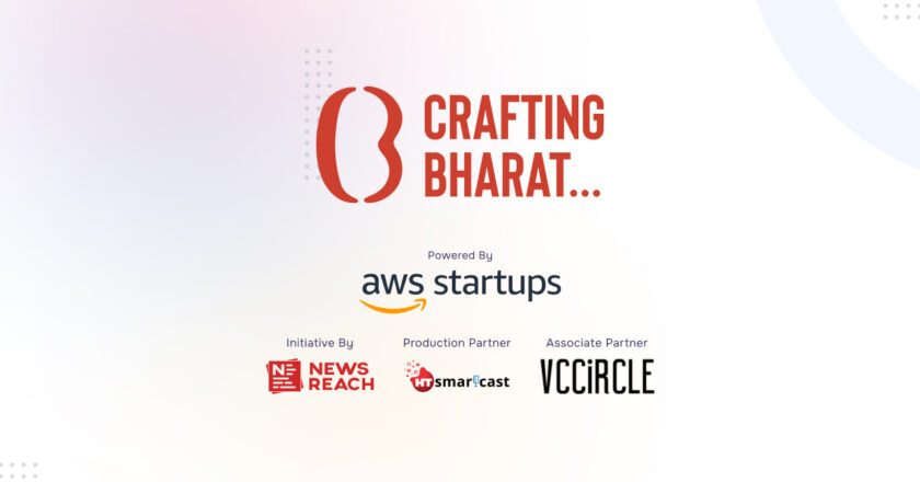 NewsReach Launches “Crafting Bharat – A Startup Guide: Podcast Series,” Powered by AWS.