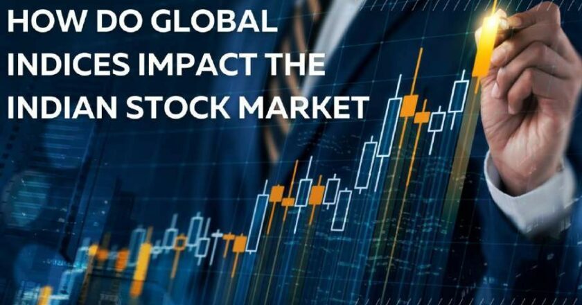 How Do Global Indices Impact the Indian Stock Market?