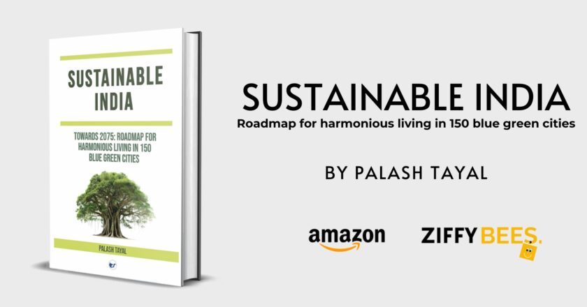 Sustainable India: Towards 2075: Roadmap for harmonious living in 150 blue green cities