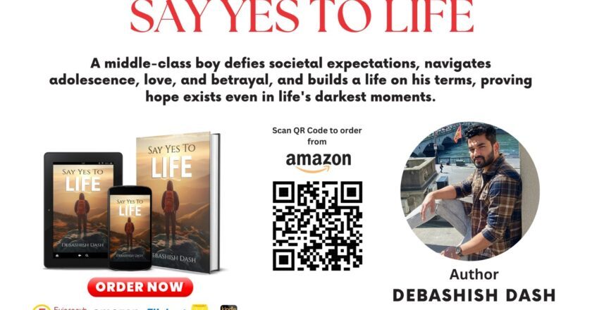 Discover the Inspiring Journey of Self-Discovery and Triumph in “Say Yes to Life” by Debashish Dash