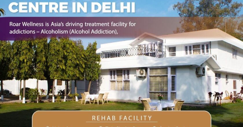 Roar Wellness Rehabilitation Centre – Delhi NCR’s Luxurious Rehab Centre for all kinds of addiction treatment