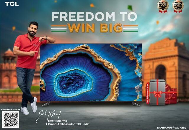 TCL India announces ‘Freedom to Win Big’ contest as part of its Independence Day campaign; offers chance to win exciting gifts, cashback and more