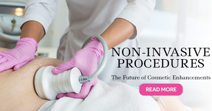 The Future of Cosmetic Enhancements: A Shift Towards Non-Invasive Procedures