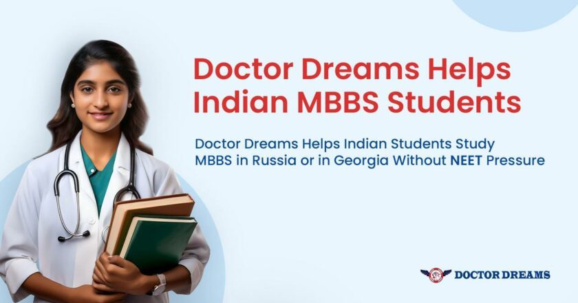 Doctor Dreams Helps Indian Students Study MBBS in Russia or Georgia Without NEET Pressure