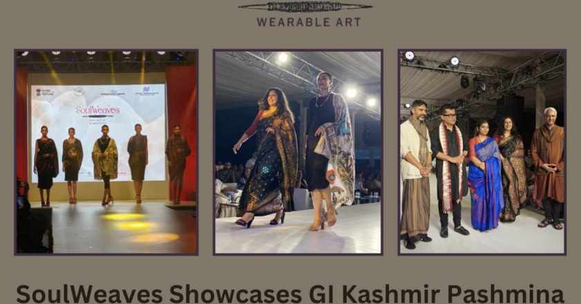 SoulWeaves Showcases GI Kashmir Pashmina Excellence at Pravaah Fashion Show