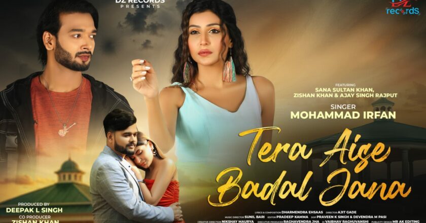 Zishan Khan’s Tera Aise Badal Jana: A Tale of Love & Heartbreak sung by Mohammad Irfan
