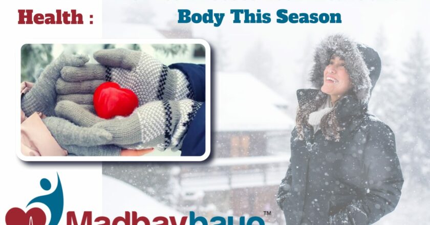Winter Health: How to Protect Your Heart and Body This Season