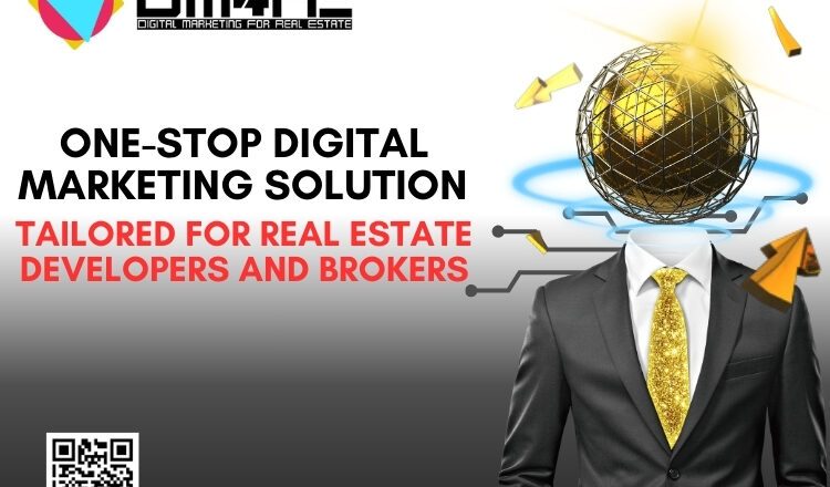 DM4RE: The Ultimate One-Stop Digital Marketing Solution Tailored for Real Estate Developers and Brokers