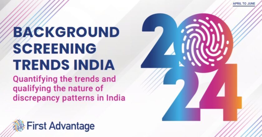 First Advantage Releases Q2 2024 India Employment Screening Trends Report