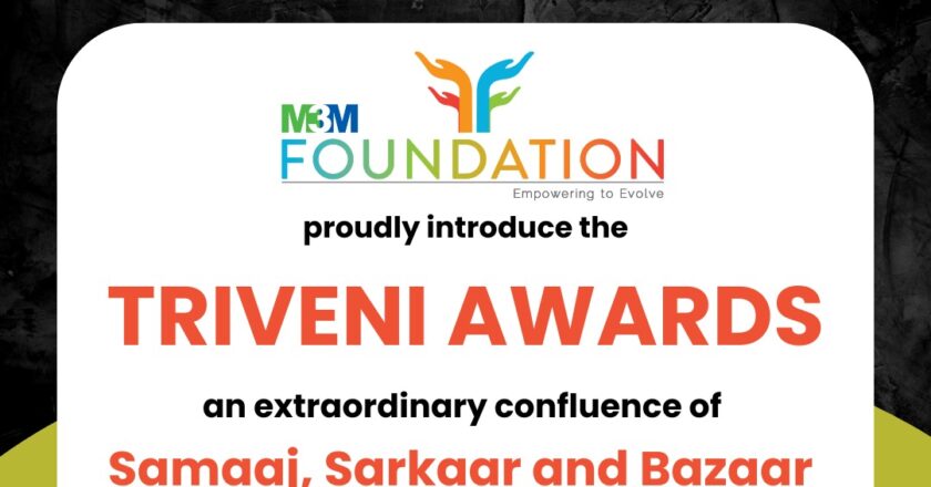 Catalyzing Impact: M3M Foundation Unveils Triveni Awards to Fuel Grassroots Innovation Across India