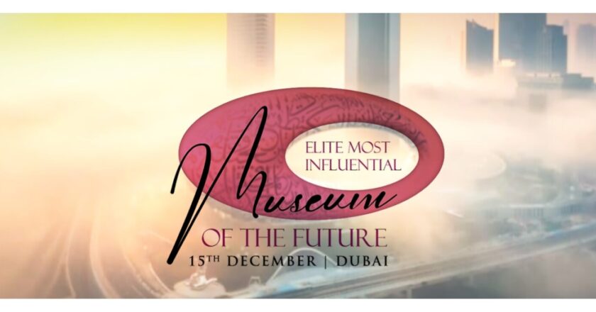 Galgotias University to Give 7 Honorary Doctorates at Museum of the Future in Dubai During ELITE 50 Most Influential Event