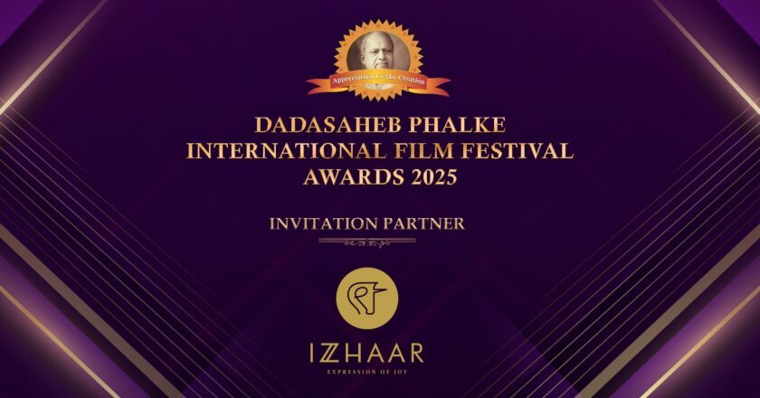 Izzhaar is the ‘Invitation Partner’ of ‘Dadasaheb Phalke International Film Festival Awards 2025’