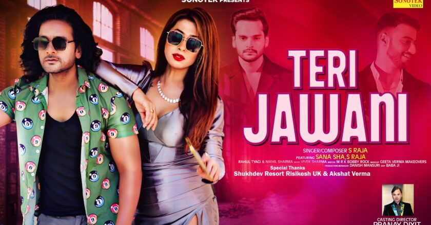 Sana Sha “Teri Jawani” Breaks Records with Pranay Dixit & S Raja: A Dance Anthem of the Year