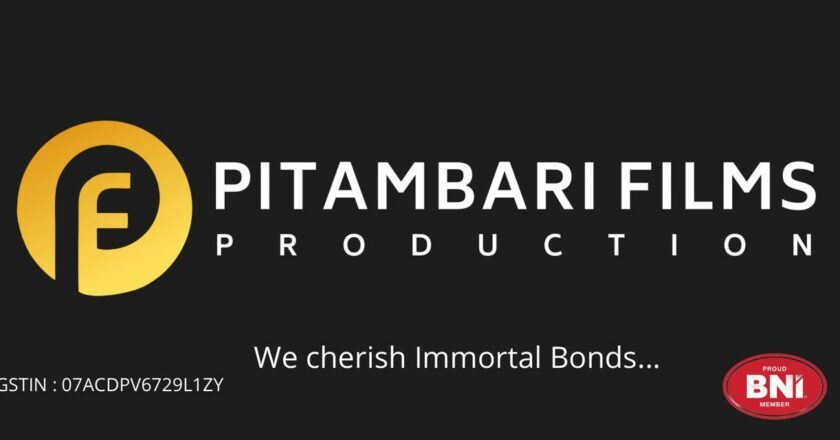 Pitambari Films Production: Crafting Stories Through Lens with Luxury, Passion, and Precision