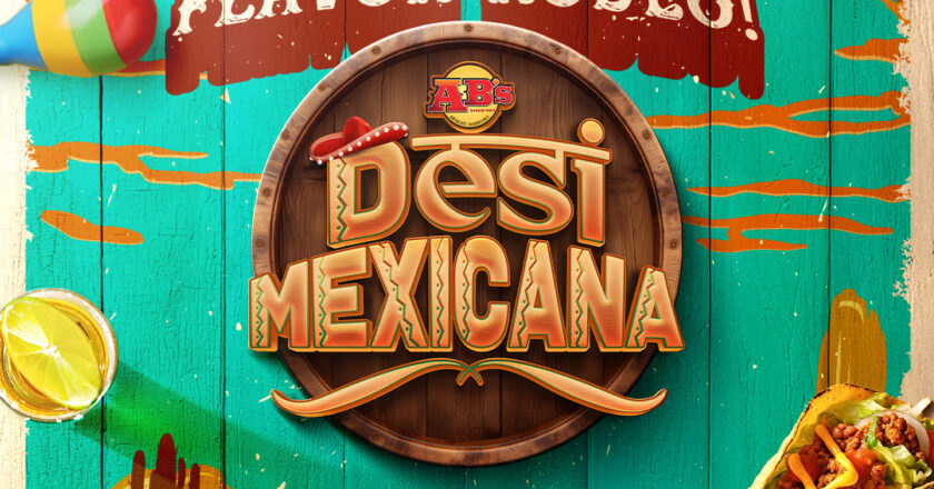 Absolute Barbecues Introduces Desi Mexicana: Mexican Flavors with Indian Twist