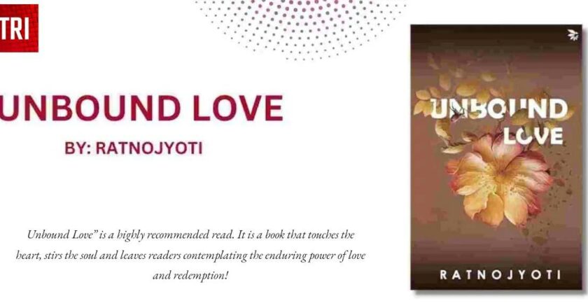 Unbound Love by Ratno Jyoti – Book Review