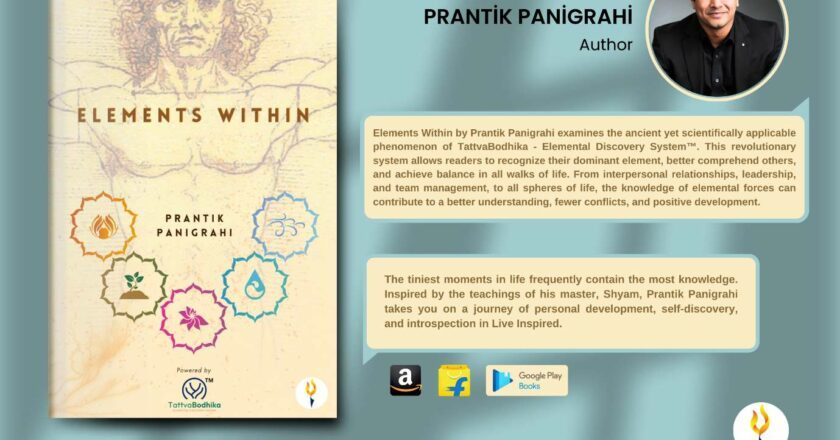 Uncover the Power of Elements Within: A New Book by Prantik Panigrahi Offers a Life-Changing Journey of Self-Discovery