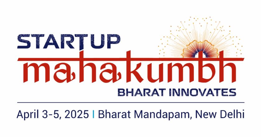 Second Edition of Startup Mahakumbh: The World’s Largest Startup Gathering – ‘Unfolding the Bharat Story’