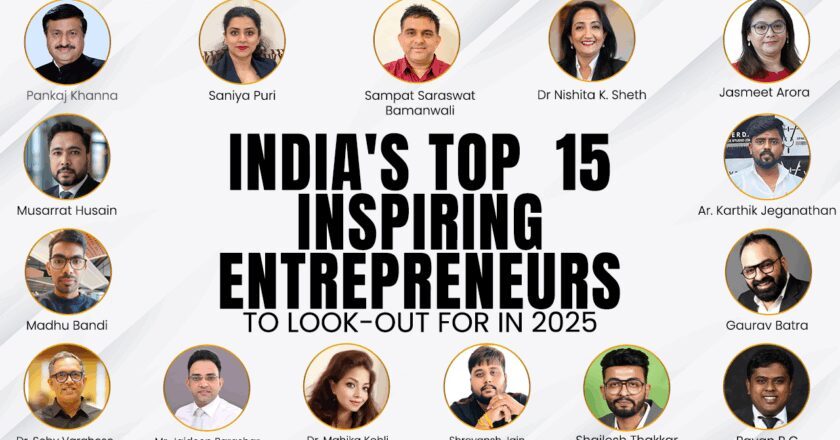 India’s Top 15 Inspiring Entrepreneurs to Look Out For in 2025