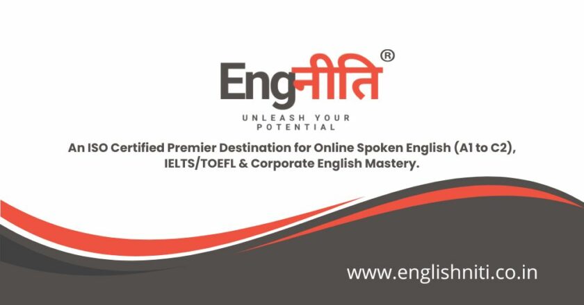 Master Spoken English Online with English Niti: Top-Rated Platform for Business English, Corporate Communication, IELTS, TOEFL & Personality Development
