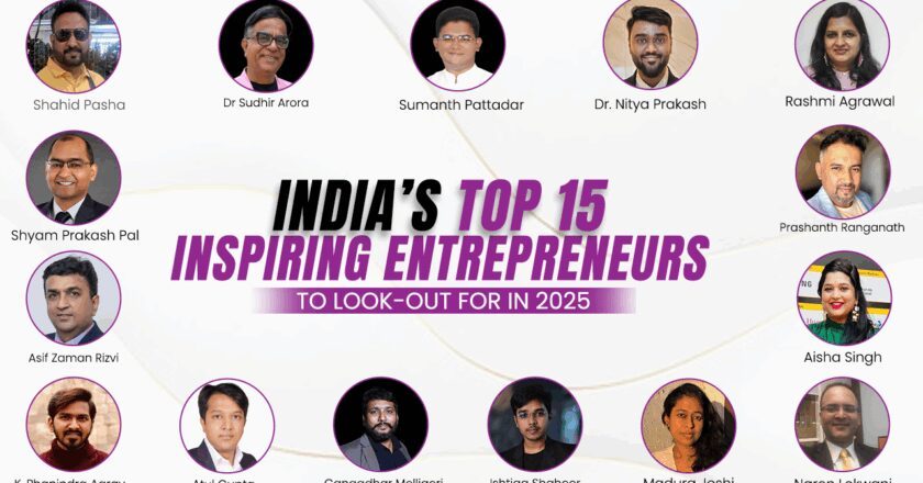 India’s Top 15 Inspiring Entrepreneurs to Look Out For in 2025