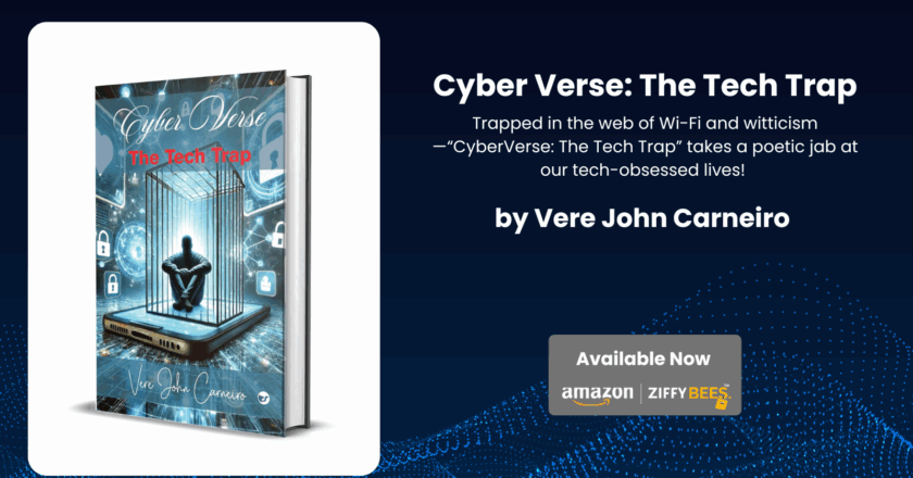 Explore Our Modern-Day Dependence on Technology with Cyber Verse: The Tech Trap by Vere John Carneiro, Clever Fox Publishing