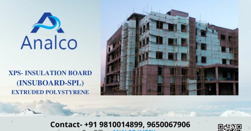 Analco Impex: Leading XPS Insulation Board Suppliers Near Delhi Delivering Quality & Innovation