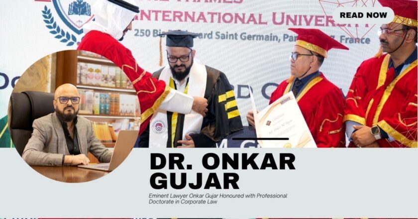 Eminent Lawyer Dr. Onkar Gujar Conferred with Professional Doctorate in Corporate Law at International Summit in Dubai