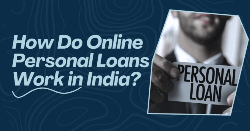 How Do Online Personal Loans Work in India?