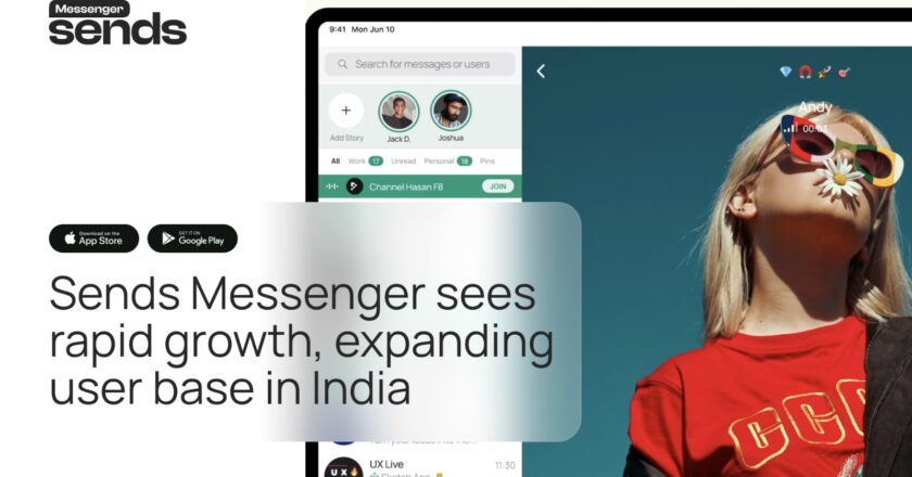 Sends Messenger sees rapid growth, expanding user base in India