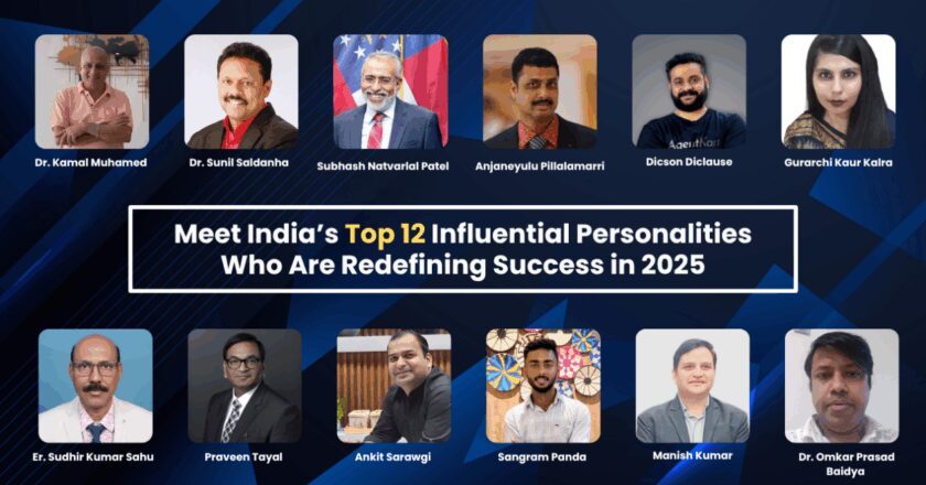 Meet India’s Top 12 Influential Personalities Who Are Redefining Success in 2025