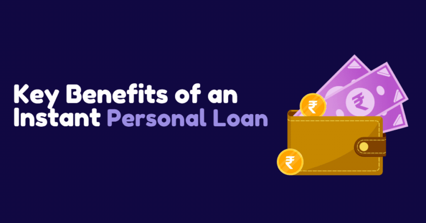 Key Benefits of an Instant Personal Loan