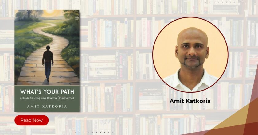 A Transformational Roadmap to Inner Truth: Amit Katkoria’s What’s Your Path? Offers a Profound Journey into Purpose and Dharma