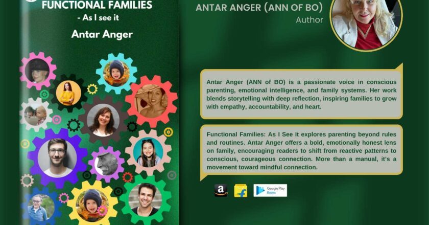 A Brave New Lens on Parenting , Antar Anger’s “Functional Families” Redefines the Modern Family Dynamic