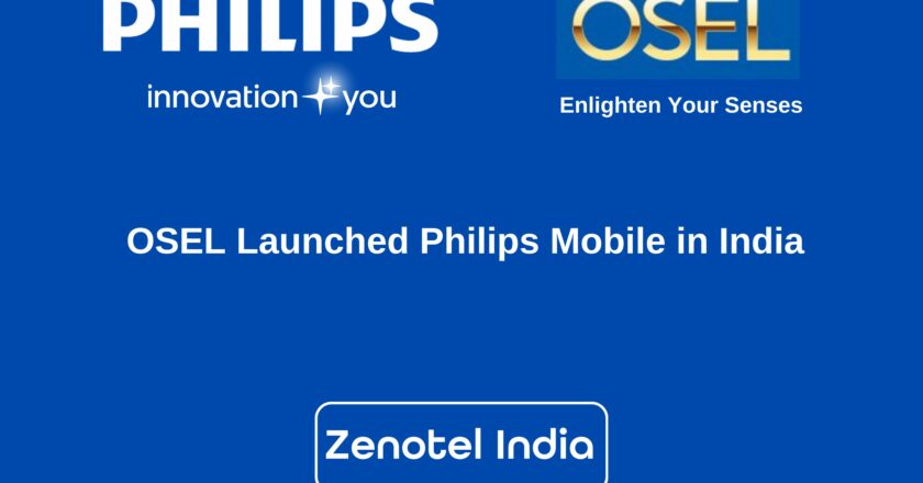 Philips Mobile Launches in India with OSEL Devices Ltd. Feature Phones Now in Stores Nationwide.