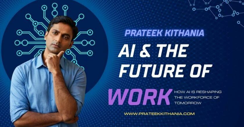 Mr. Prateek Kithania on AI in India: 20 Jobs Likely to Be Affected — and 20 That Will Stay Safe