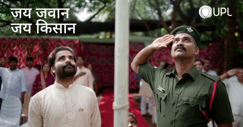 UPL Honours India’s Unsung Heroes this Independence Day with  a special film ‘Jai Jawan, Jai Kisan’