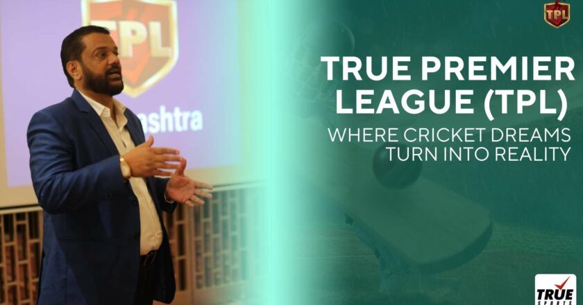 “True Premier League Set to Transform Cricket Aspirations into Opportunities”