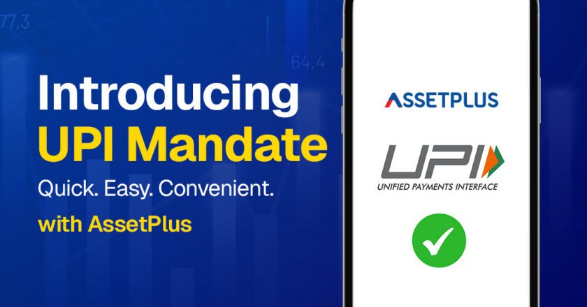 AssetPlus Brings Faster SIP Payments with UPI AutoPay