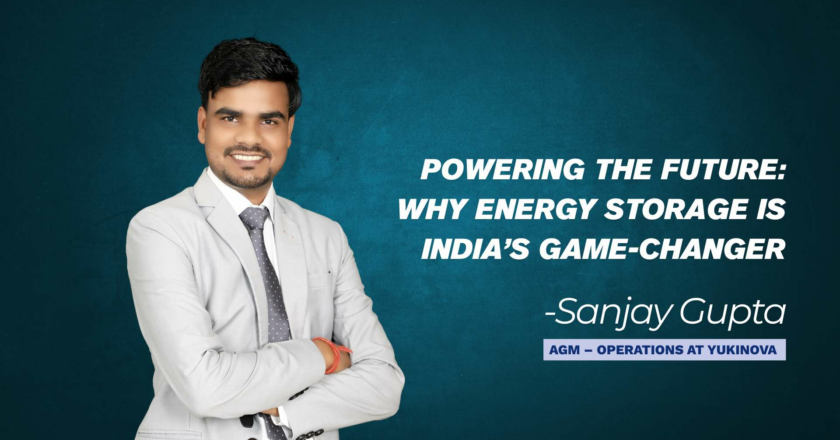 Powering Tomorrow: Why Lithium-ion, ESS & BESS Will Define India’s Energy Future