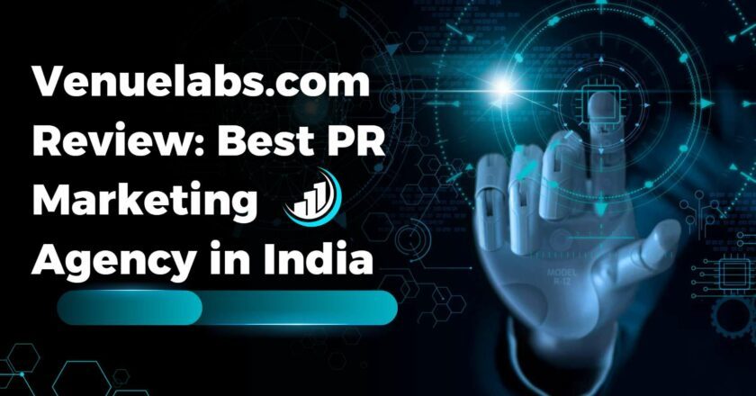 Venuelabs.com Review: Best PR Marketing Agency in India